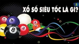 Xổ Số Siêu Tốc